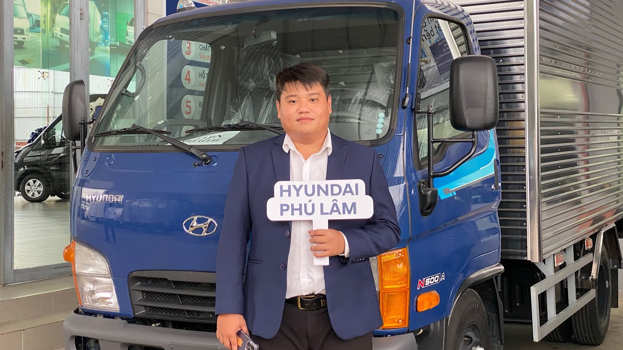 HYUNDAI PHÚ LÂM | REVIEW N500A - GIẢI PHÁP VẬN TẢI CHUYÊN NGHIỆP