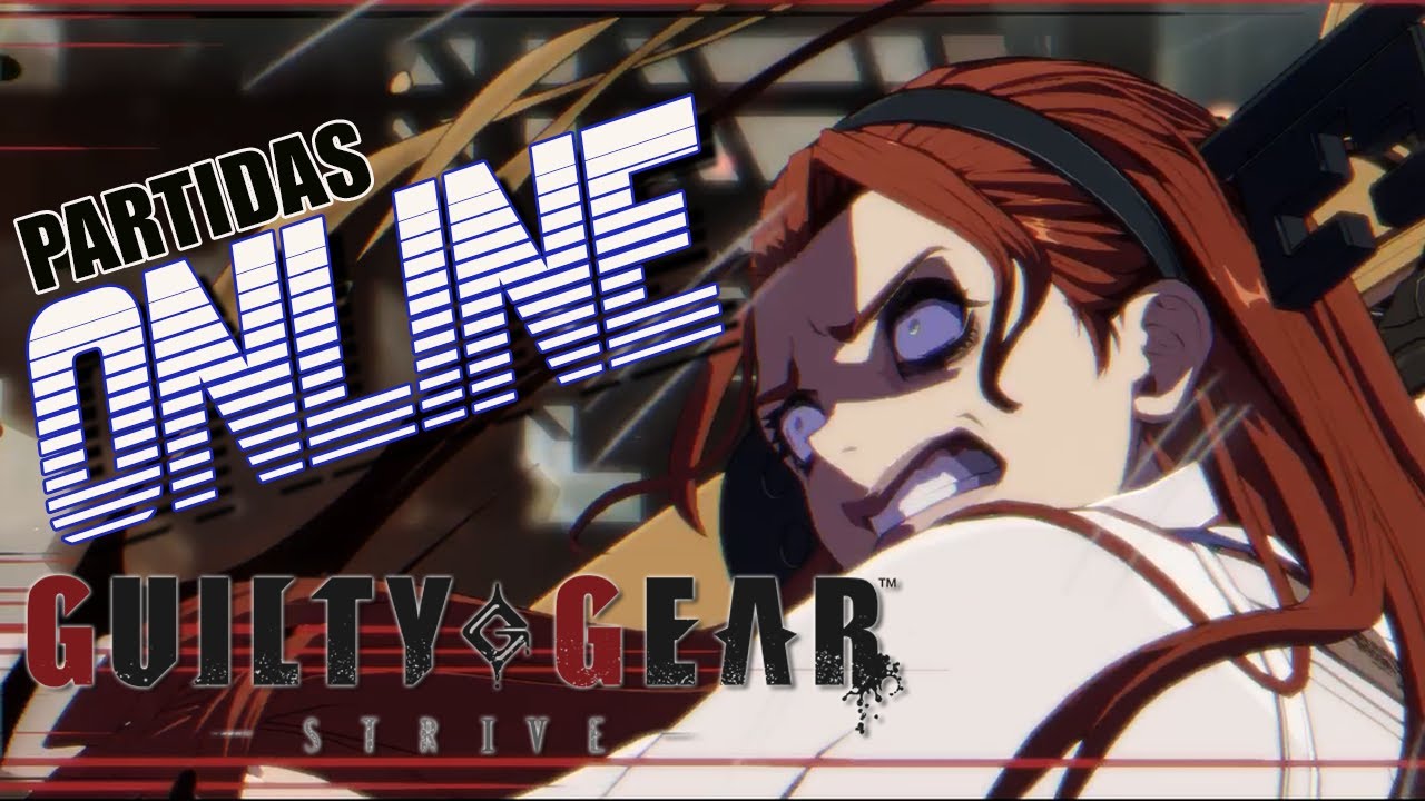 Pouca e Muita Mobilidade: Partidas Online com a A.B.A no Guilty Gear Strive