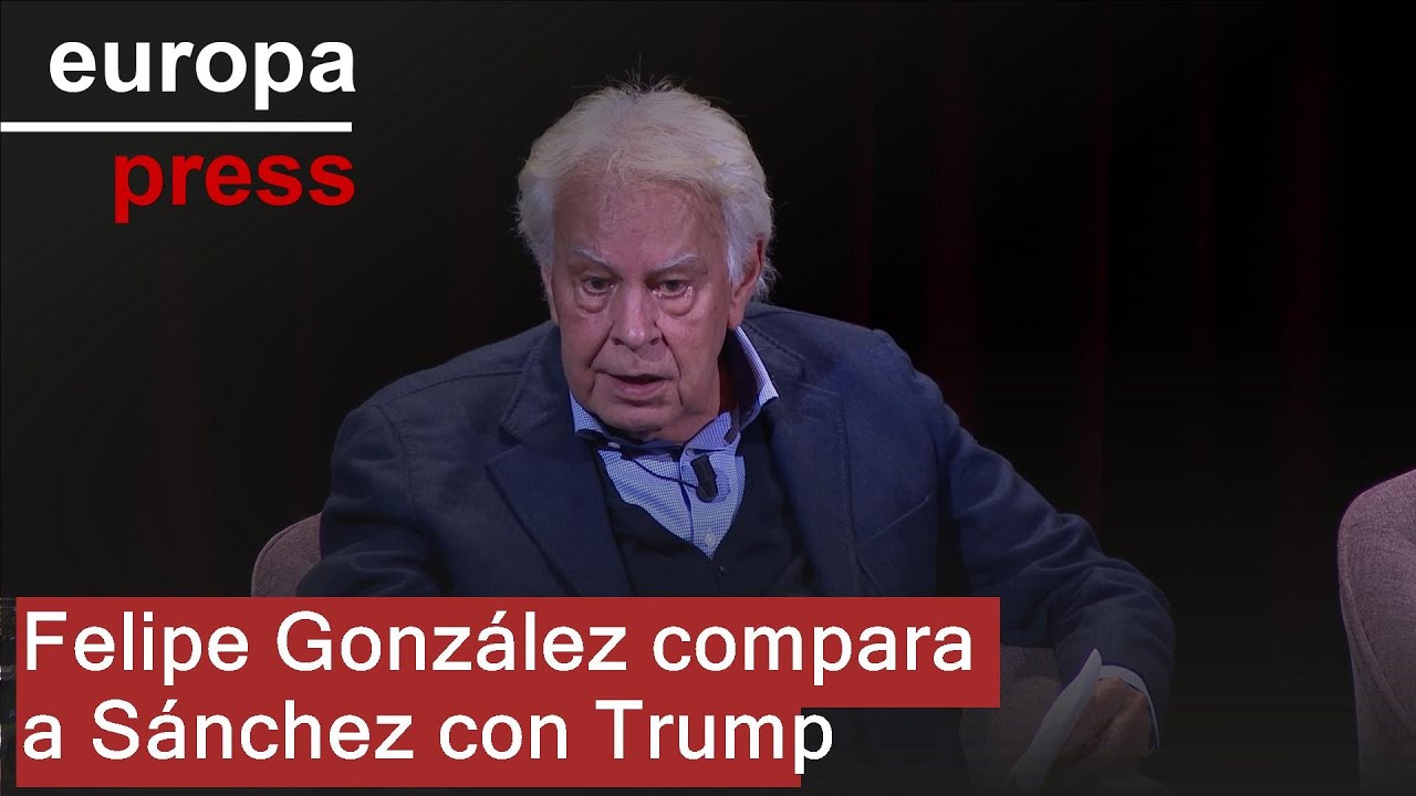 Felipe Gonz&aacute;lez compara a S&aacute;nchez con Trump, y cree que 