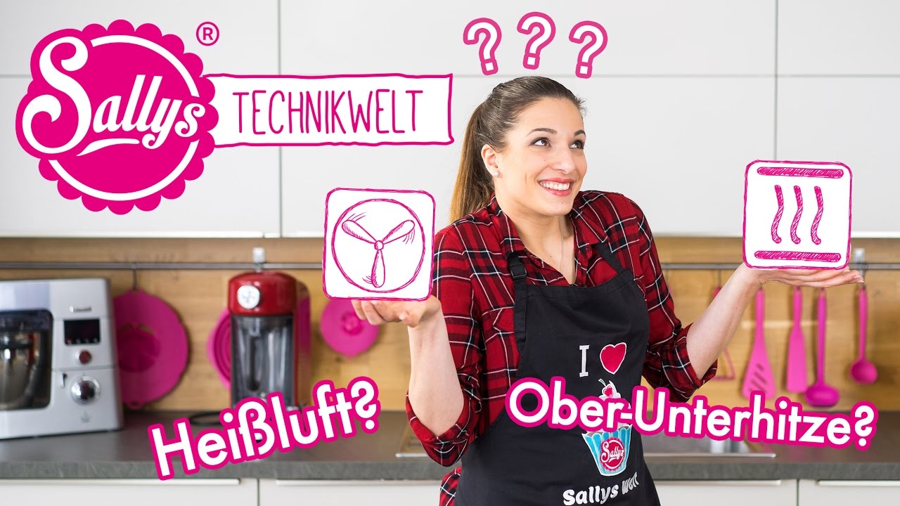 Welche Heizart benutzt man wann? Ober-/Unterhitze vs. Hei&szlig;luft vs. Umluft ?