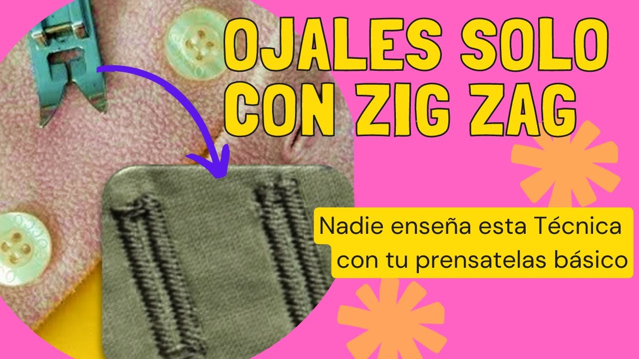 💥Cómo hacer Ojales Fácil, 🚀Rápido SIN PRENSATELAS especial 👉cualquier Máquina con Zigzag