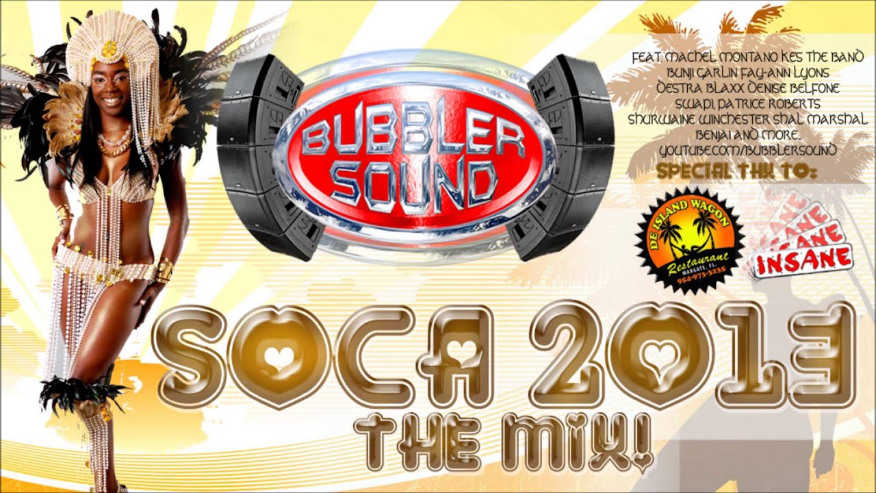 Soca 2013 Mix Bubbler Sound (with Tracklist and DLL) aka workout music!!
