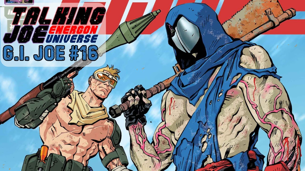 GI Joe 16 Review (Video version) from Talking Joe - Skybound Energon Universe - Dreadnok War Part 4
