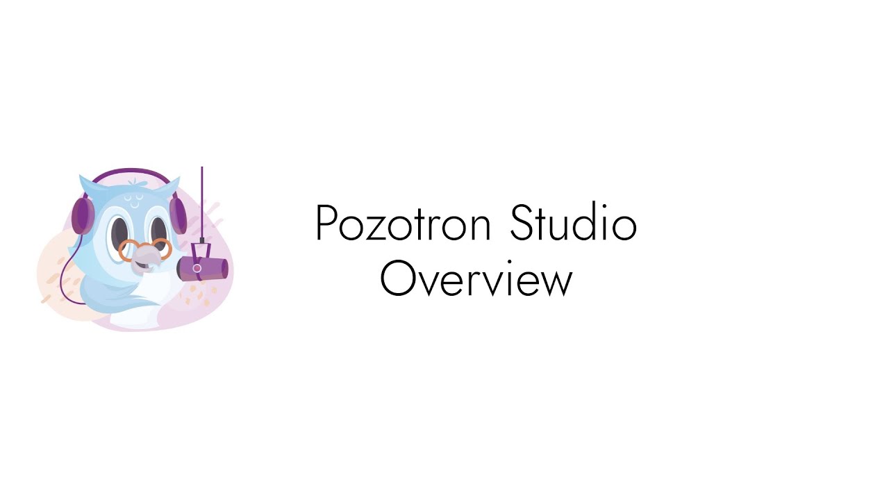 Overview of Pozotron Studio
