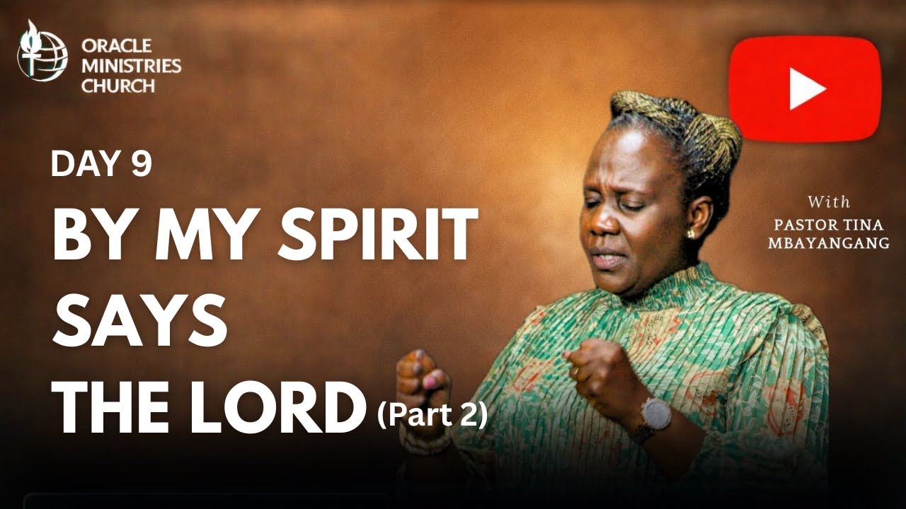 BY MY SPIRIT SAYS THE LORD (PART 2) by Ps TINA MBAYANGANG