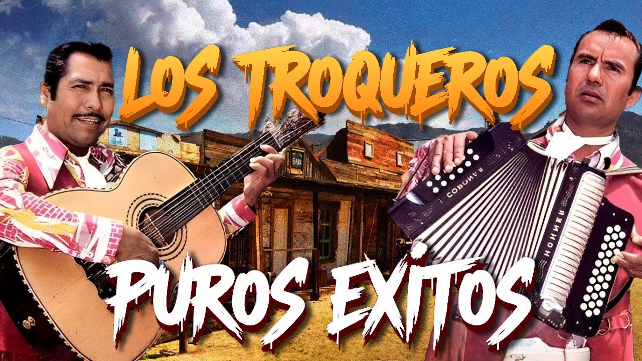 Los Troqueros &ndash; 30 &Eacute;xitos Inmortales | Corridos y Rancheras Mix para Pistear