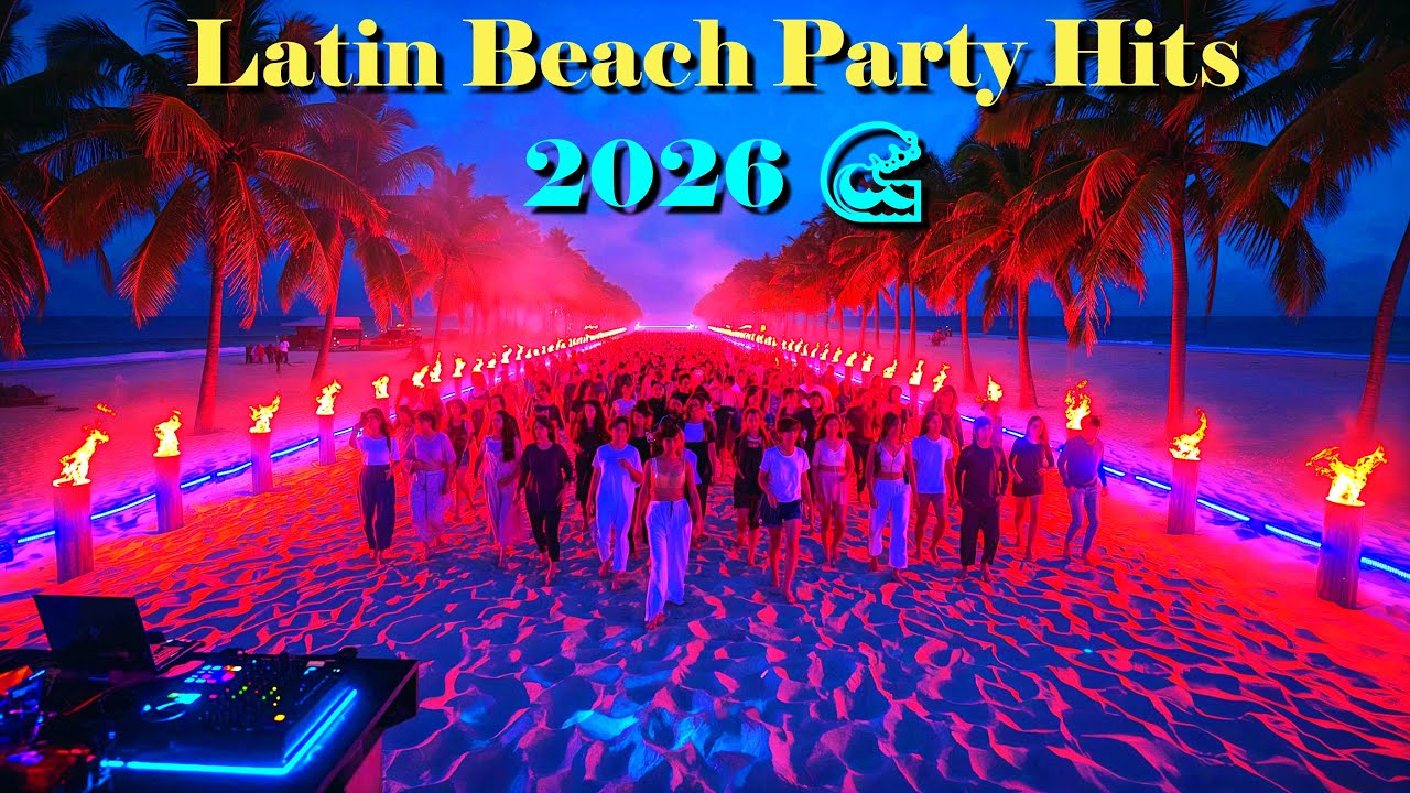Latin Summer Reggaeton Mix 2026 🌊 Beach Party Hits