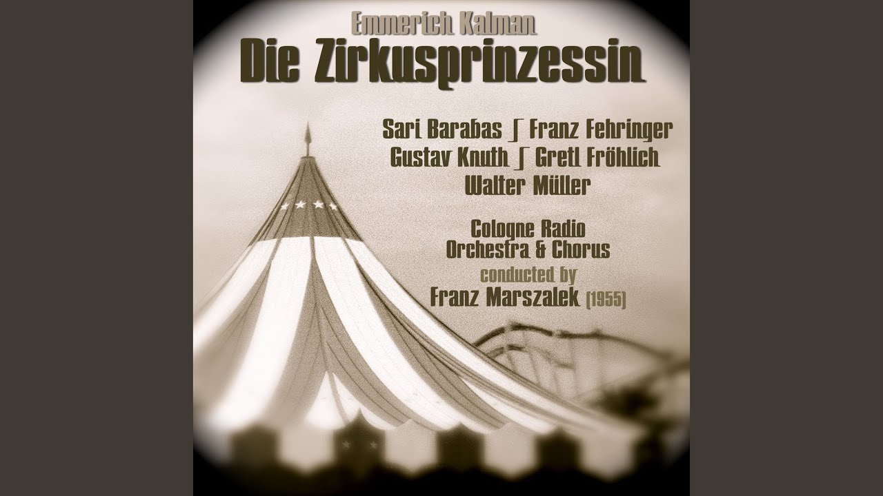 Die Zirkusprinzessin: Act I