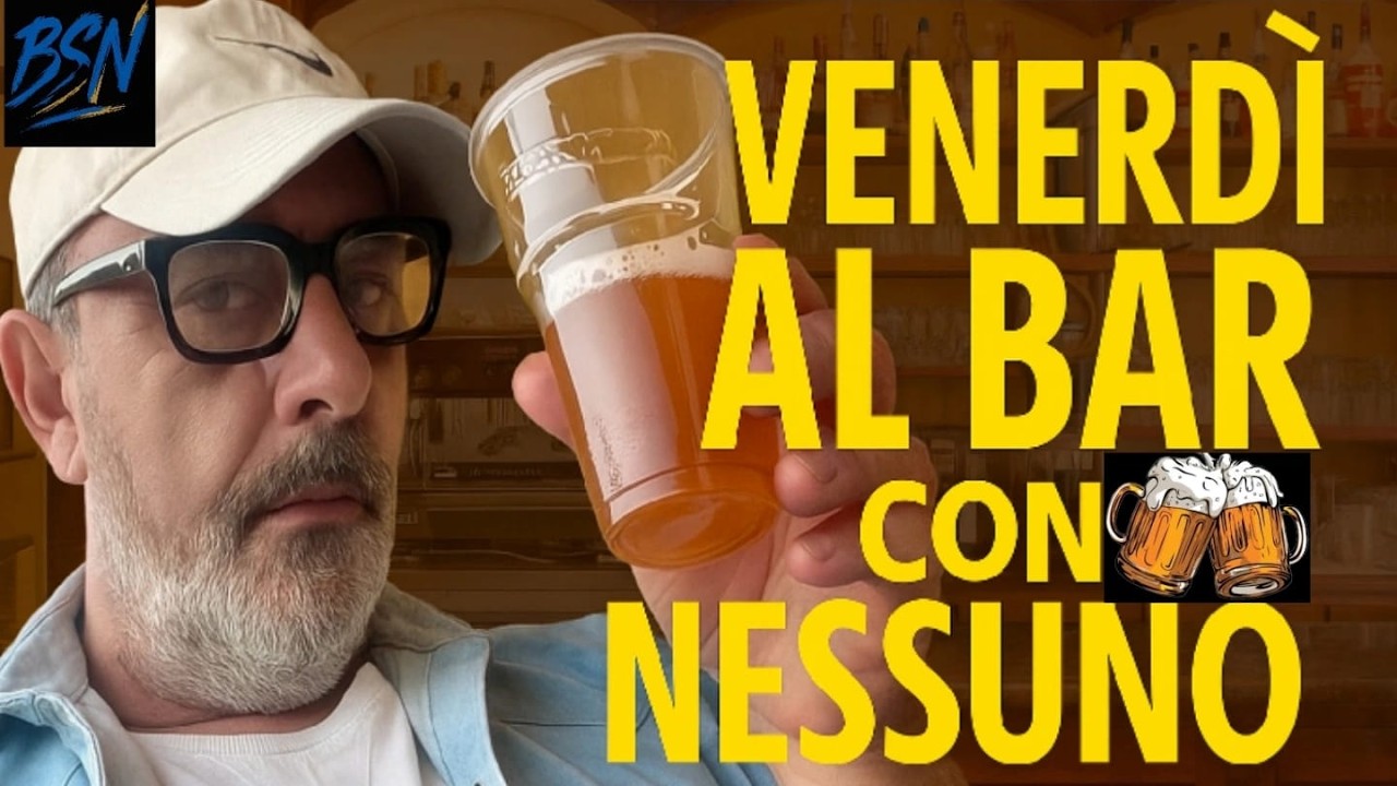 VENERDI AL BAR CON NESSUNO