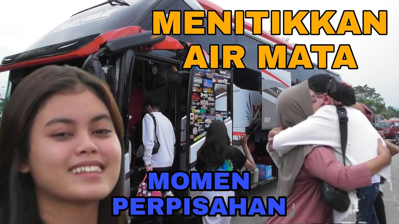 Menitikkan Air Mata, Perpisahan Keluarga Menuju Rantau, Pergi Entah Kapan AKan Kembali Lagi