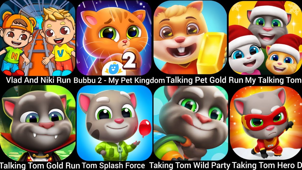 Vlad And Niki Run,Talking Tom Hero Dash,Talking Tom Gold Run, Taking Tom Wild Party,Bubbu 2 - My...