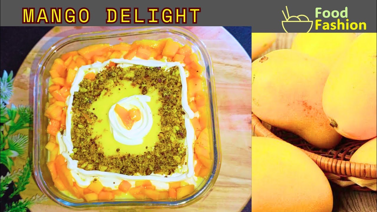 Special Mango Dessert  || Quick And Easy Recipe Of Mango Delight By Food Fashion1
