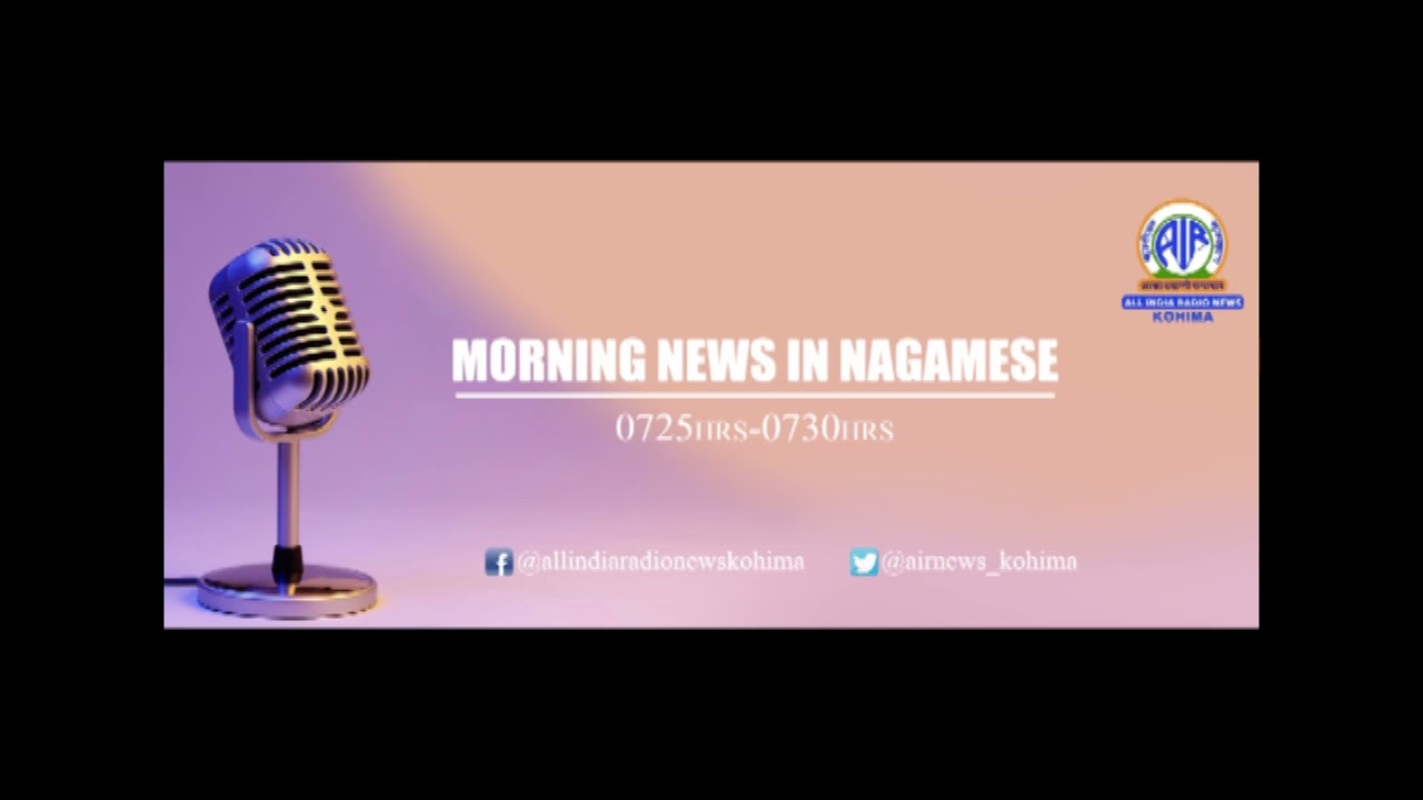 Akashvani News Kohima Morning Nagamese Bulletin on February 19, 2026
