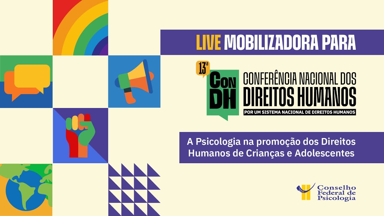 Live mobilizadora para 13ª Conferência Nacional de Direitos Humanos (13ª ConDH)