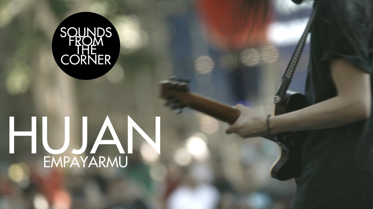 Hujan - Empayarmu | Sounds From The Corner Live #33
