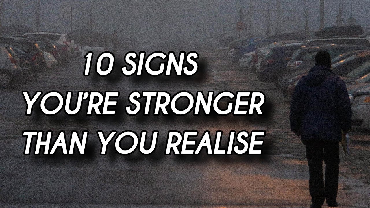 10 Signs You’re Stronger Than You Think | Motivational Emotional Video | VerseVibe