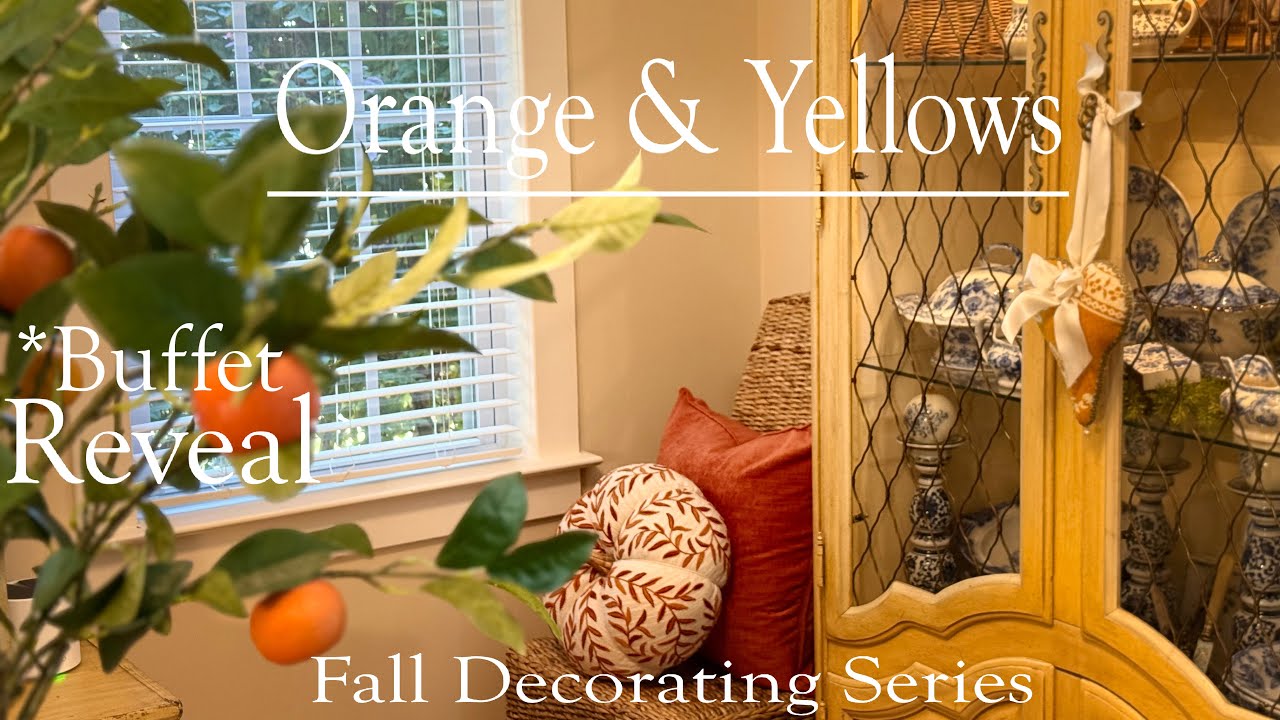 *Buffet Reveal* || Decorating With Orange & Yellows || Fall Decorating Ideas 2025