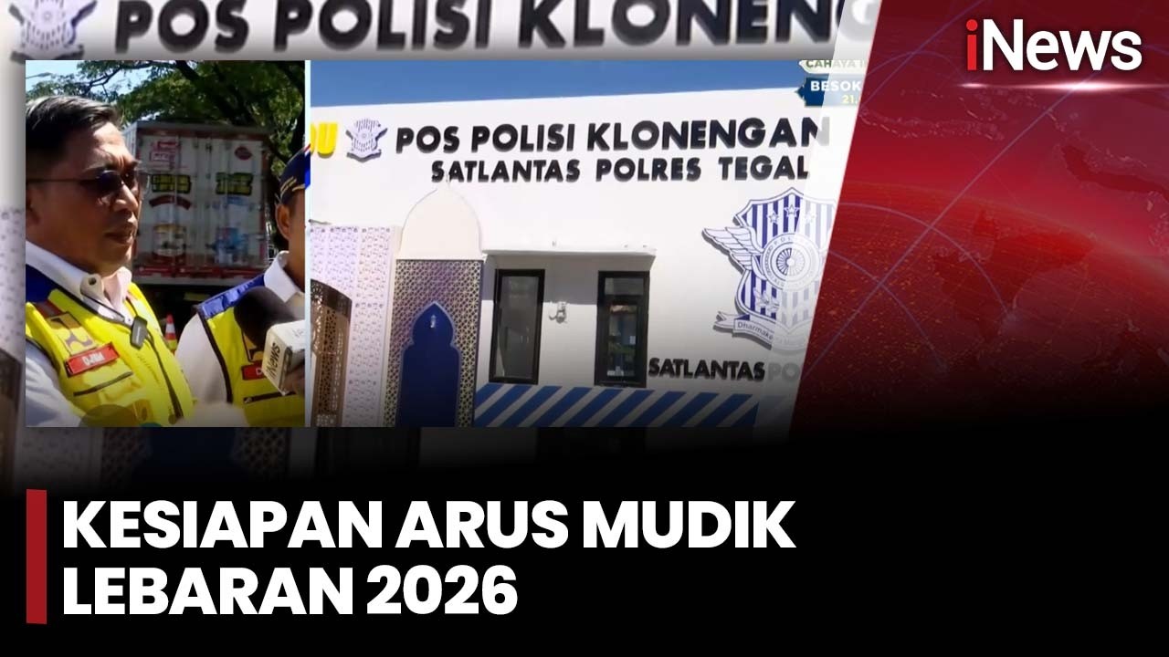 Kesiapan Arus Mudik Lebaran 2026, Posko dan Fasilitas Disiapkan di Klonengan | iNews Today 12/3