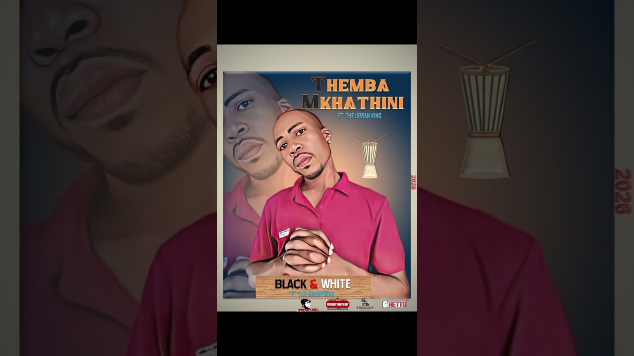 Artist: THEMBA MKHATHINI Song: Mom  mmm Album: BLACK AND WHITE 