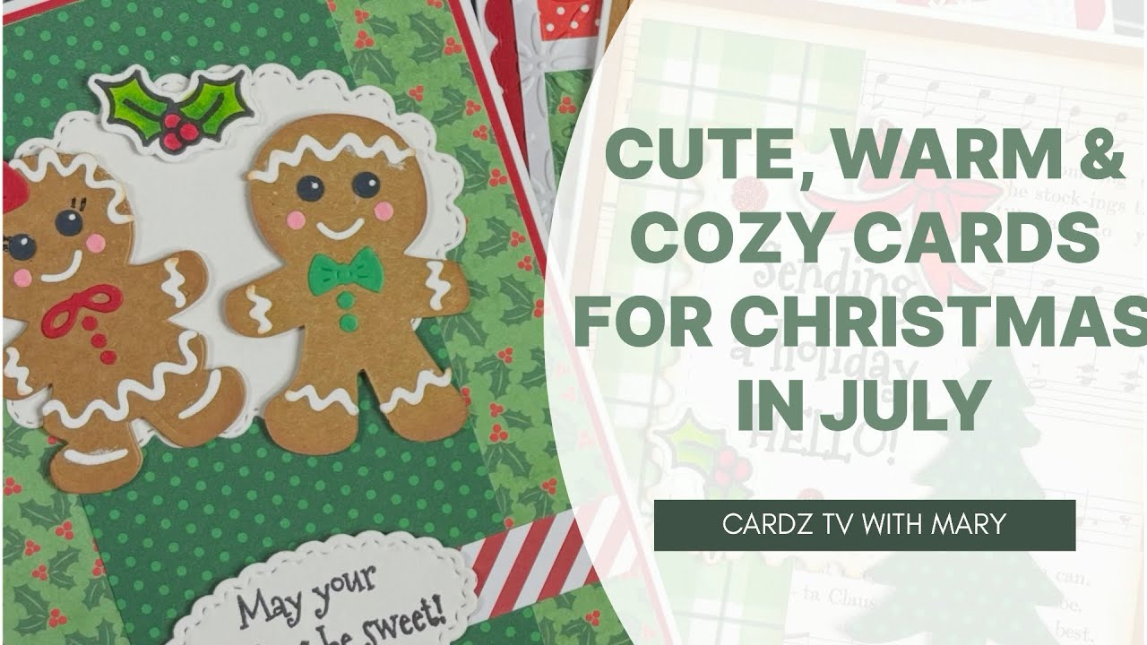 CUTE, WARM & COZY CARDS FOR CHRISTMAS IN JULY 2025