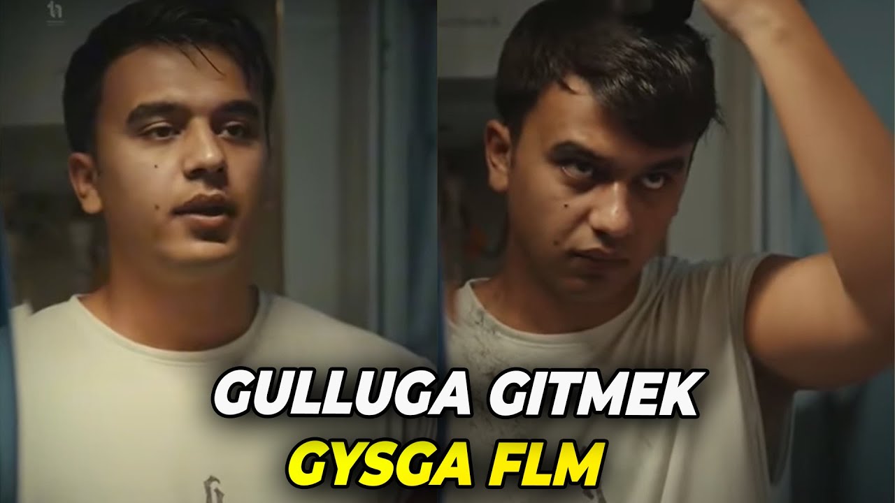 GULLUGA GIDESIM GELENOK | GYSGA FILM