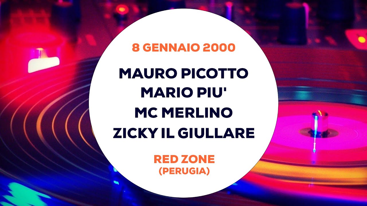 Mauro Picotto, Mario Più, Mc Merlino e Zicky il Giullare - Red Zone (Perugia) 8 Gennaio 2000