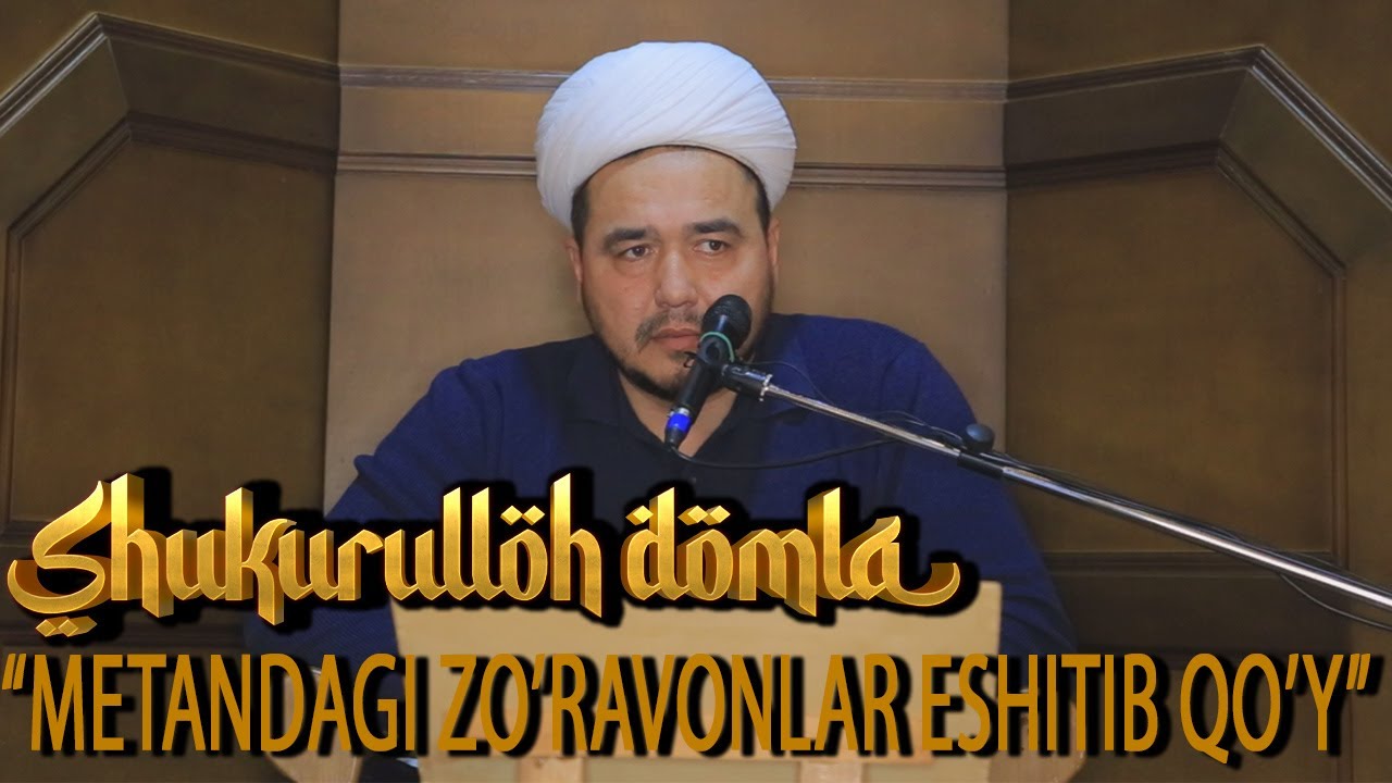 Shukurulloh Domla | Metandagi zo’ravonlar eshitib qo’y
