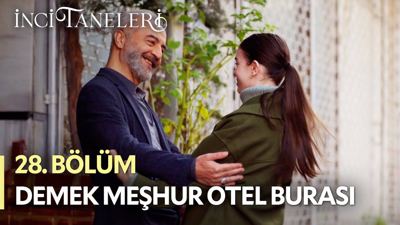 Ayça Otele Geldi! - İnci Taneleri (28. Bölüm) #incitaneleri #piraye #dilber