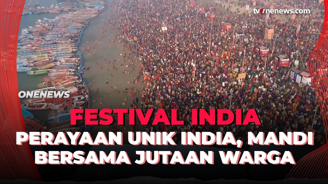 Unik! Perayaan Jutaan Orang di India Mandi Bersama di Sungai | OneNews Update