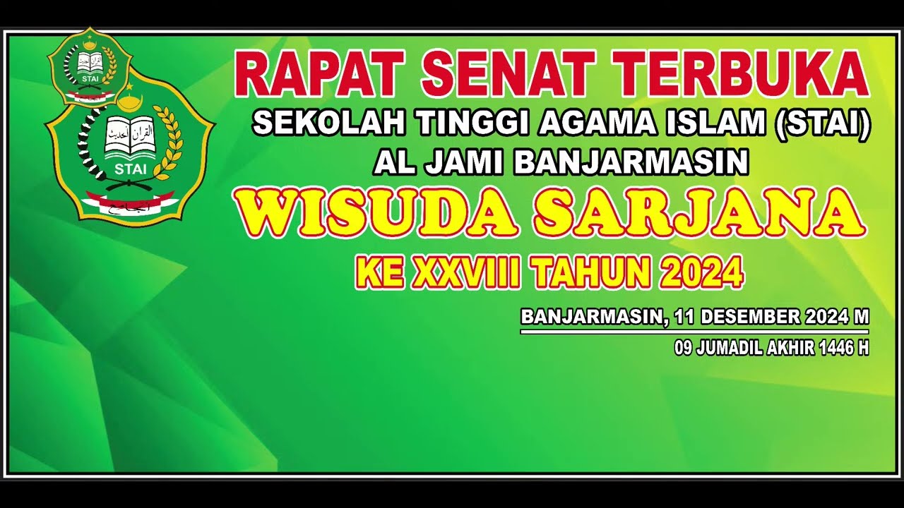 [LIVE] WISUDA SARJANA XXVIII TAHUN 2024 - SEKOLAH TINGGI AGAMA ISLAM AL JAMI BANJARMASIN