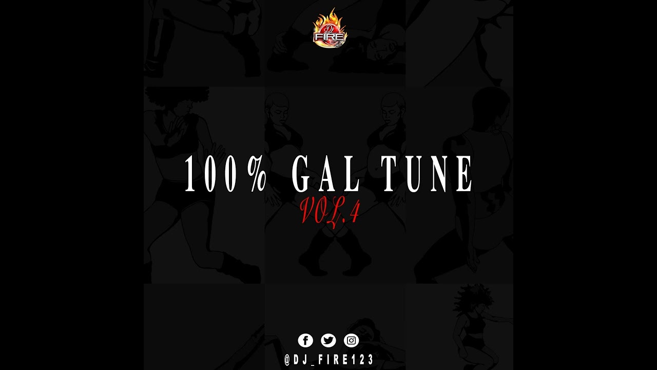 100% GAL TUNE VOL. 4 - DJ FIRE
