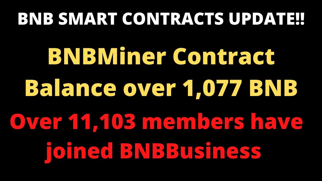 BNBMiner Contract Balance over 1,077 BNB | Over 11103 members have joined BNBBusiness