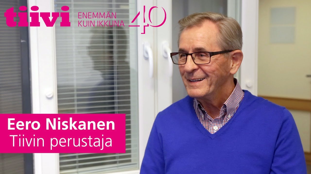 Tiivi 40 vuotta - Eero Niskanen kertoo ikkunanvalmistuksen historiasta