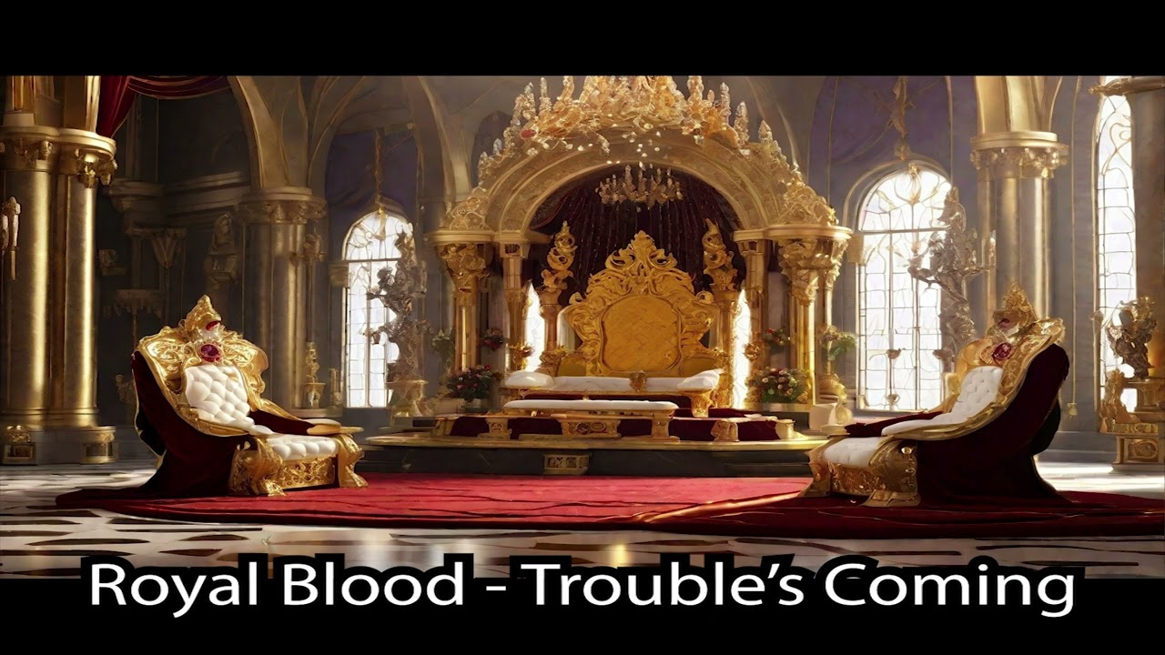 Royal Blood  - Trouble’s Coming (slowed ) ( daycore )