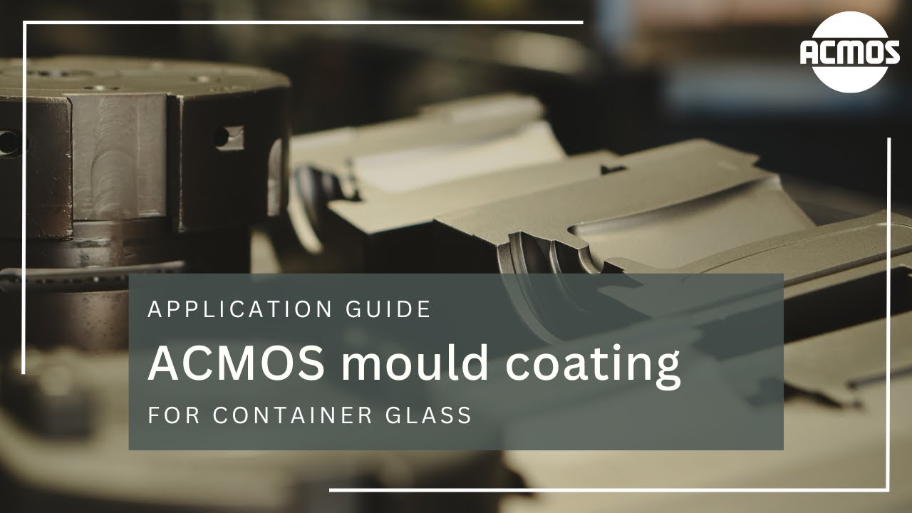 ACMOS Mould Coating Technology for Container Glass Industry
