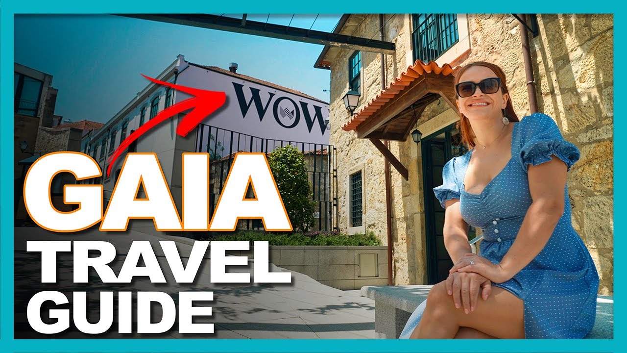 GAIA PORTUGAL TRAVEL GUIDE 🇵🇹