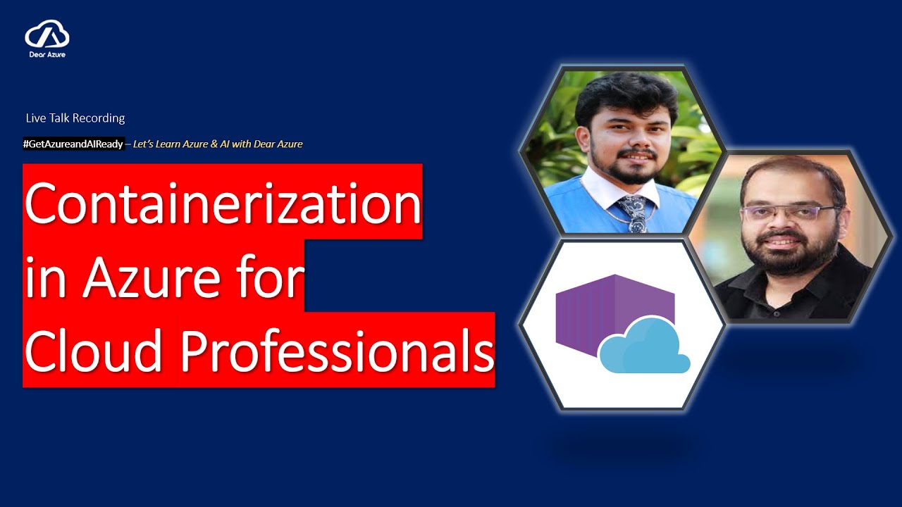 Working with Containers in Azure | Containers Overview | Cloud Native | Dockers | AKS | Kubernetes