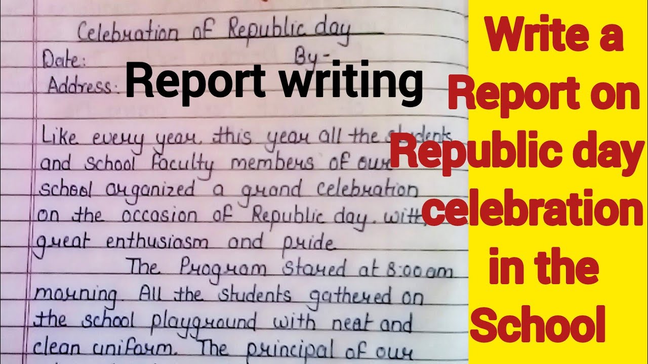 Write a report on Republic day celebration held on your school | report writing in English| English