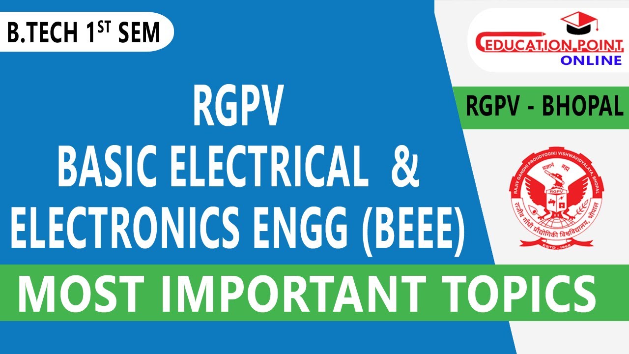 RGPV Basic Electrical & Electronics Engineering (BEEE)  Most Important Topics | RGPV B.Tech