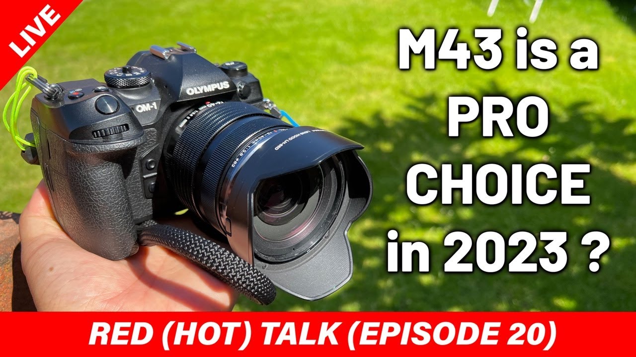 M43 is a PRO choice in 2023? - RED (HOT) TALK EP 020