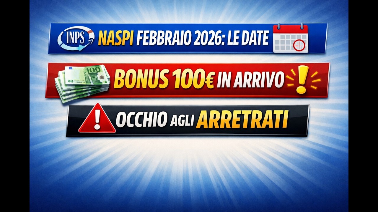💰 PAGAMENTO NASPI FEBBRAIO 2026: Date Ufficiali, Bonus 100&euro; e Arretrati!