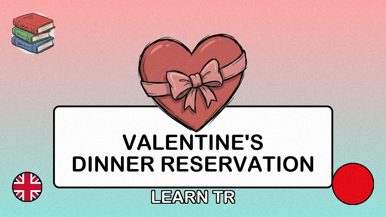 🇬🇧→🇹🇷 Learn Turkish - Valentine's Dinner Reservation