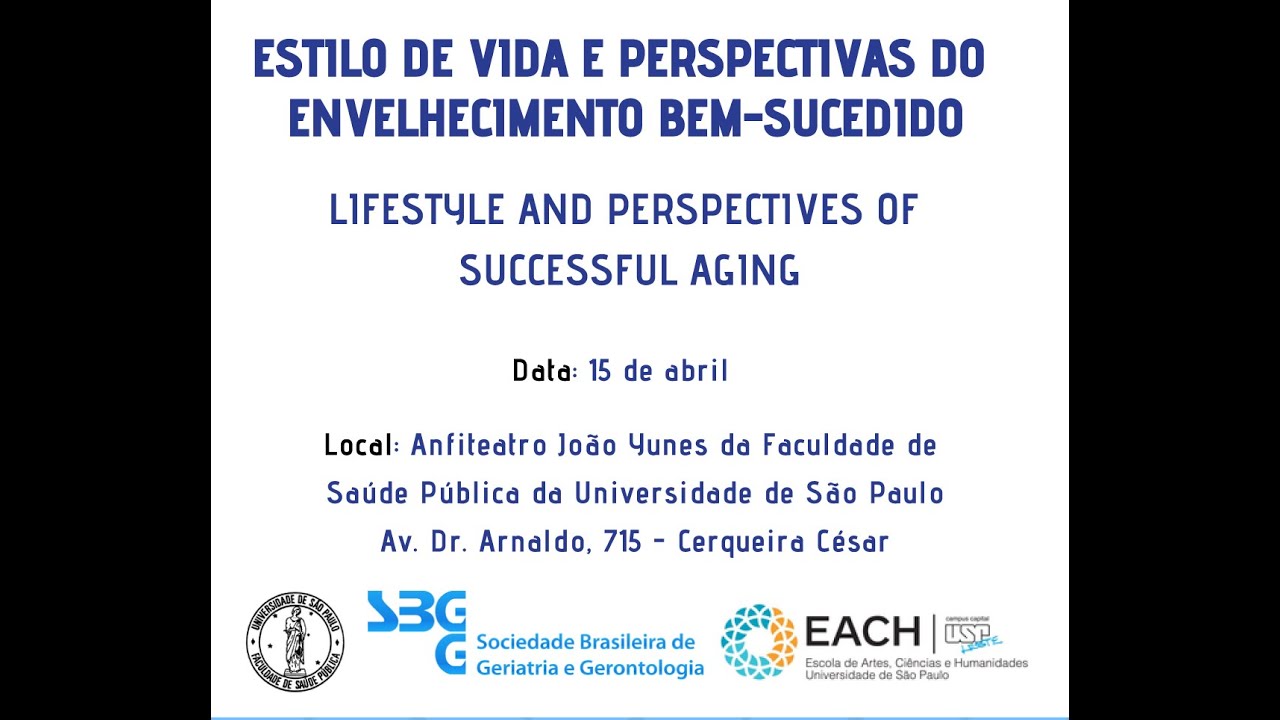 Estilo de Vida e Perspectivas do Envelhecimento Bem-Sucedido - Parte 1