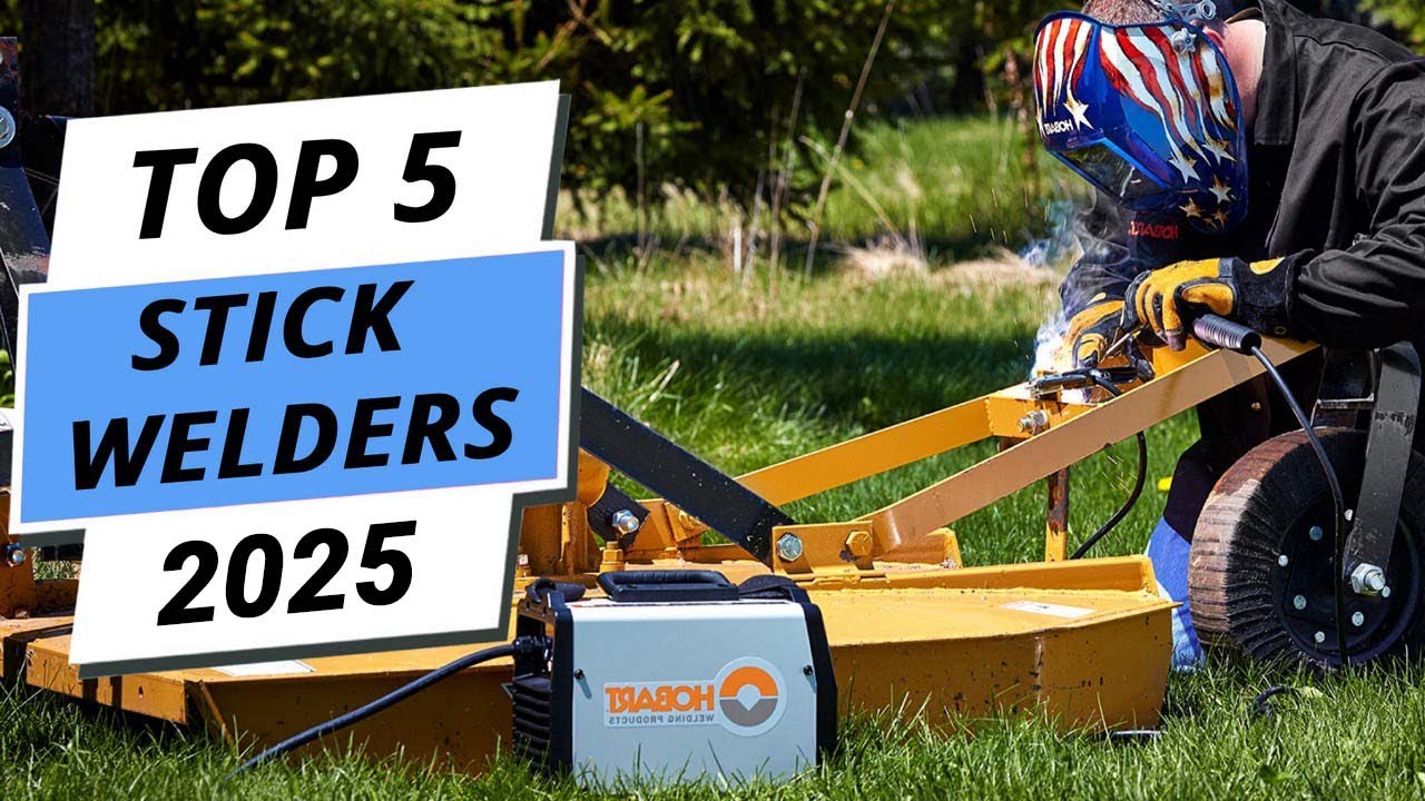 Top 5 Best Stick Welders You Can Buy Right Now [2025]