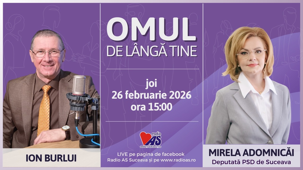 OMUL DE LÂNGĂ TINE | invitată: Adomnicăi Mirela Elena, deputată PSD Suceava | 26 februarie 2026