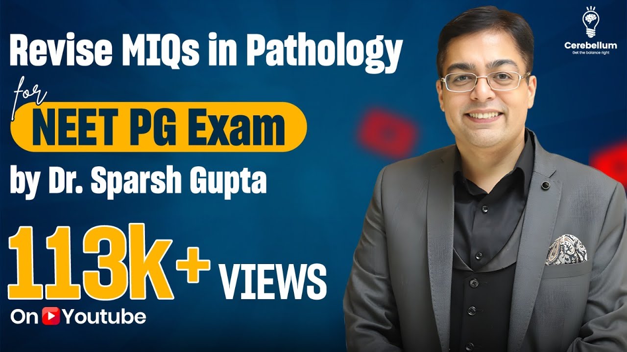 Revise MIQs on Pathology for Jan 2023 Exam by Dr. Sparsh Gupta