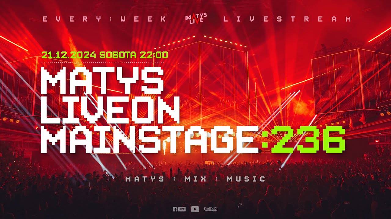 Matys Live on Mainstage:236 |  21.12.2024