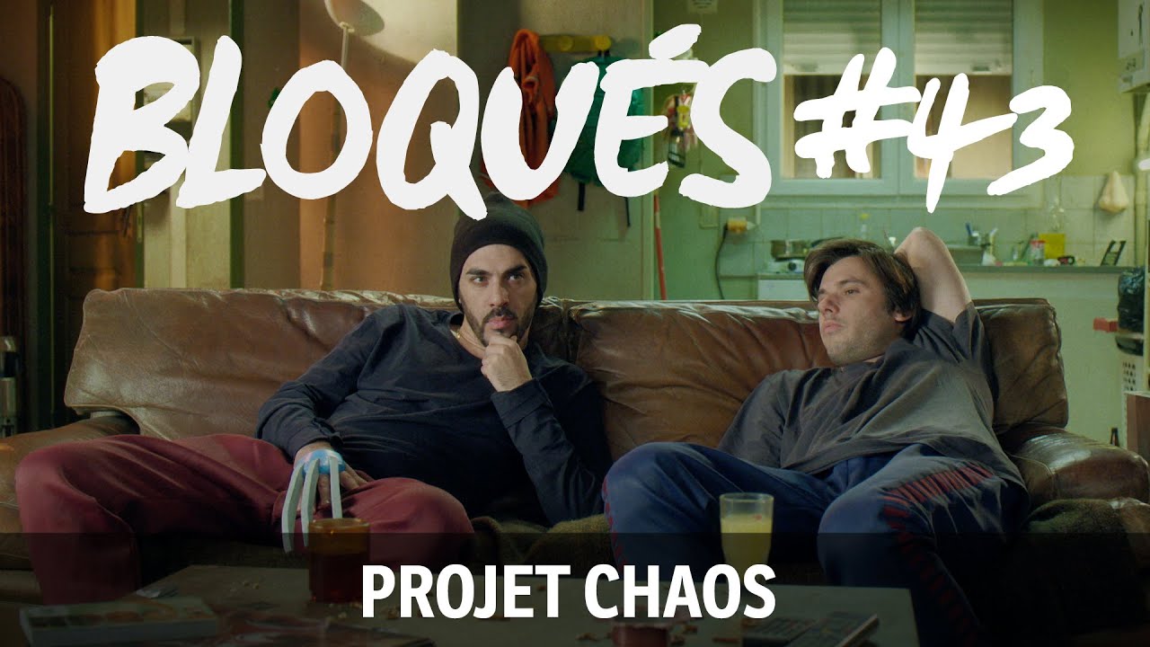 Bloqu&eacute;s #43 -  Projet Chaos