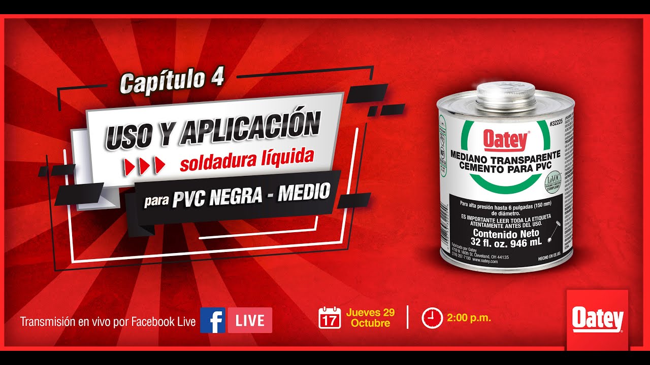 Uso y aplicación de la Soldadura Líquida Oatey Negra (Medio) para PVC