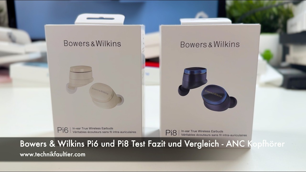 Bowers & Wilkins Pi6 und Pi8 Test Fazit und Vergleich - ANC Kopfhörer